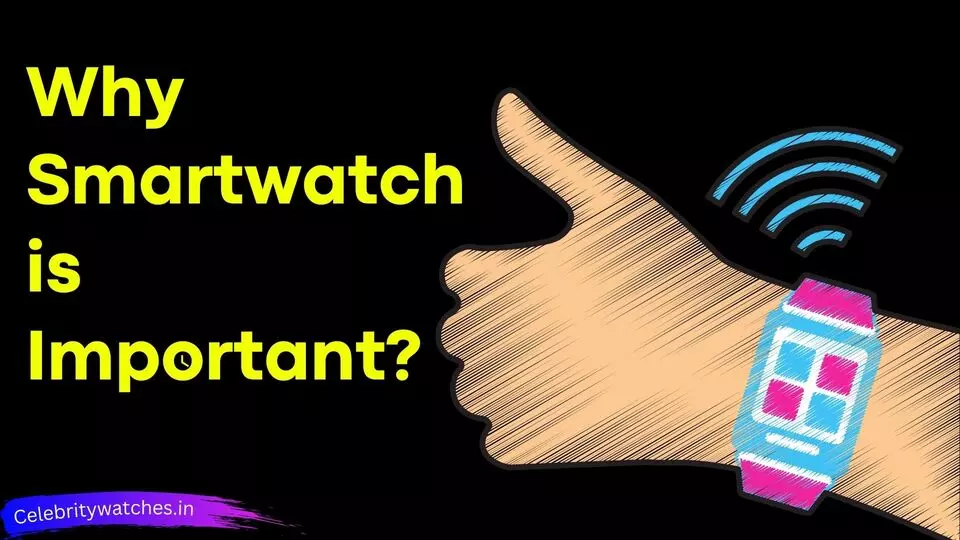 Why-Smartwatch-is-Important