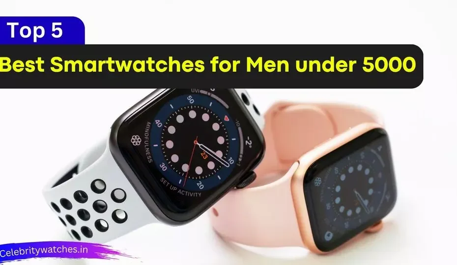best smartwatches for men under 5000